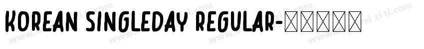 Korean SingleDay Regular字体转换